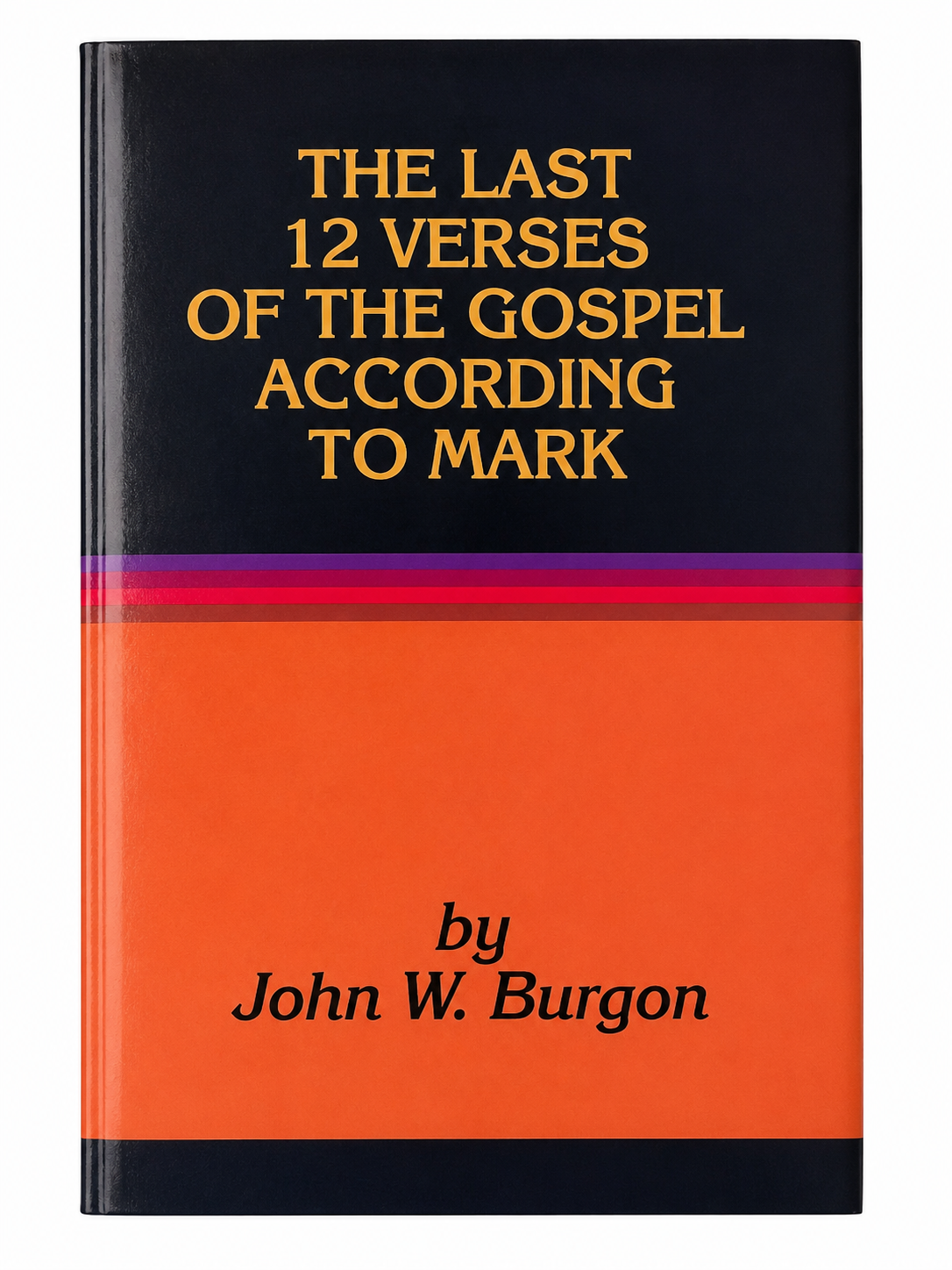 The Last 12 Verses Of The Gaspel According to Mark